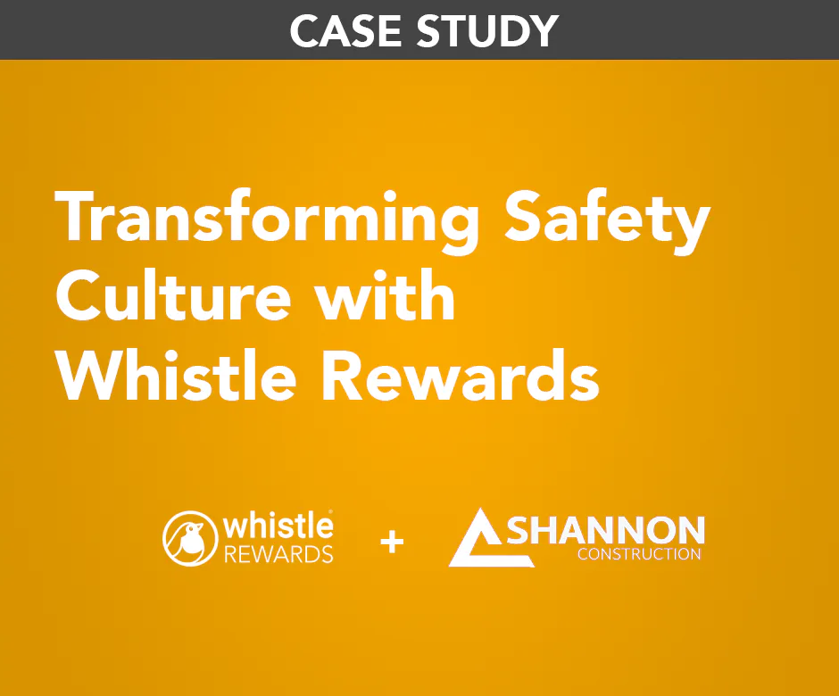 Source image for Whistle Rewards Improves Safety Culture and Productivity with Gift Card Alternative for Shannon Construction